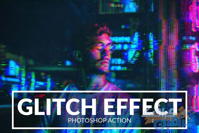 دانلود اکشن فتوشاپ Glitch Effect – نسخه کامل و حرفه‌ای