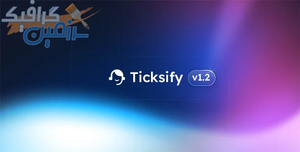 دانلود اسکریپت Ticksify – ایجاد سامانه پشتیبانی جامع